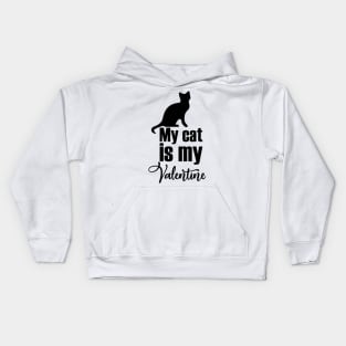 My cat is my valentine Kids Hoodie